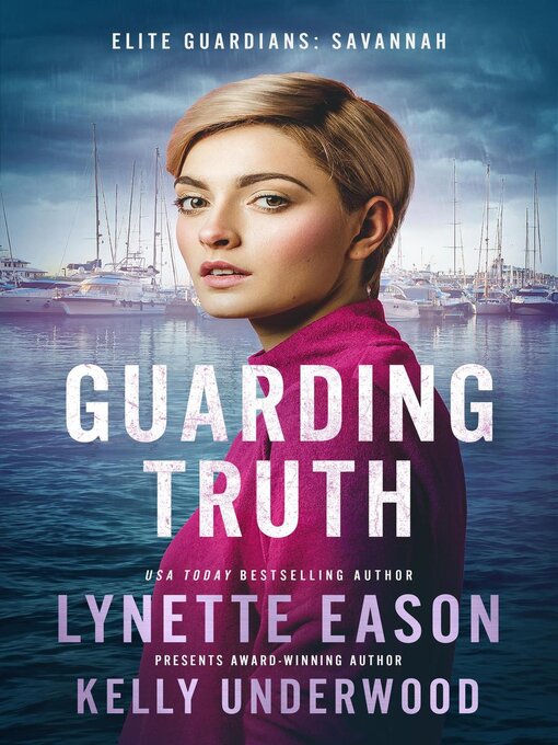 Title details for Guarding Truth by Lynette Eason - Available